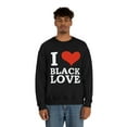 thumbnail image 1 of I love Black Love Unisex Sweatshirt S-3XL Black Pride Valentine's Day, 1 of 5