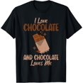 thumbnail image 1 of I love Chocolate and Chocolate loves me Chocolate Lover T-Shirt, 1 of 4