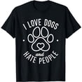 thumbnail image 1 of I love Dogs and hate People Puppy Dog Lover T-Shirt, 1 of 5