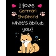thumbnail image 1 of I love German Shepherd, What's about you?: Handwriting Workbook For Kids, practicing Letters, Words, Sentences. (Paperback), 1 of 1
