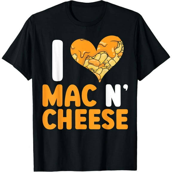 I love Mac N' Cheese Funny Mac and Cheese T-Shirt