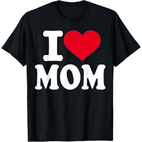 I love Mom T-Shirt