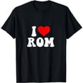 thumbnail image 1 of I love Rom T-Shirt, 1 of 5