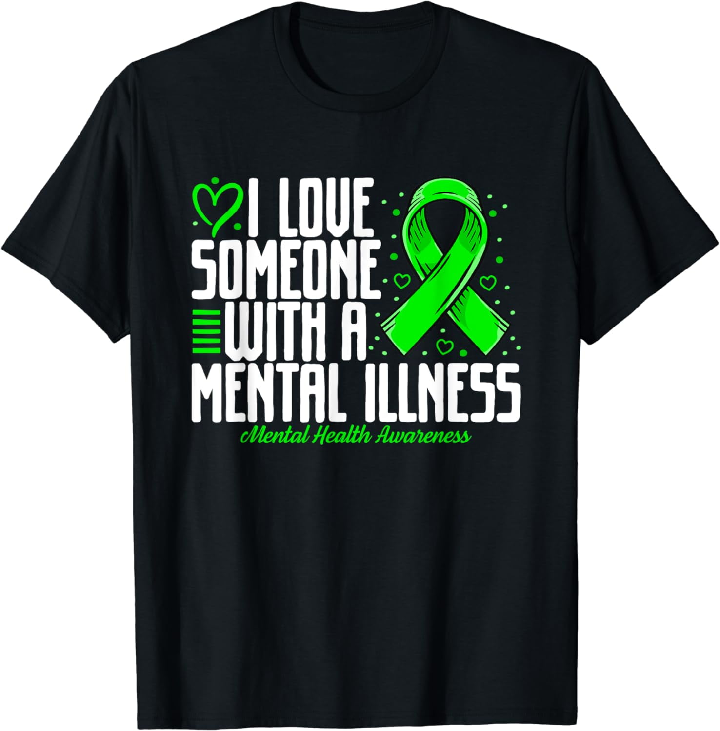 I love Someone with a Mental illness Mental Health Awareness T-Shirt ...