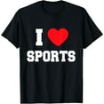 thumbnail image 1 of I love Sports Funny Creative Graphic T-Shirt, 1 of 3