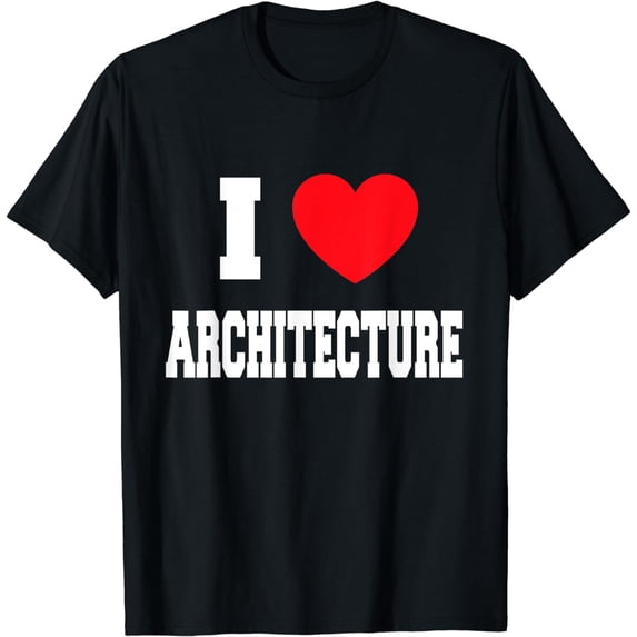 I love architecture T-Shirt
