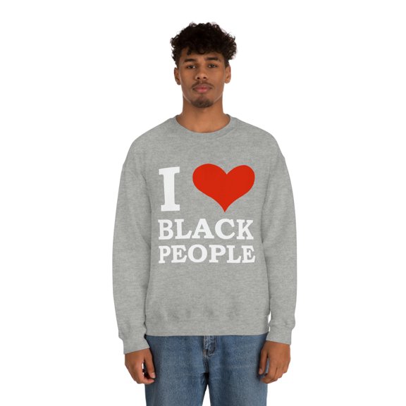 I love black People Unisex Sweatshirt S-3XL Black is Beautiful Black Pride