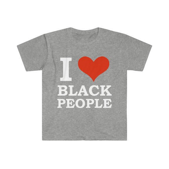 I love black People  Unisex T-shirt S-3XL Black is Beautiful Black Pride