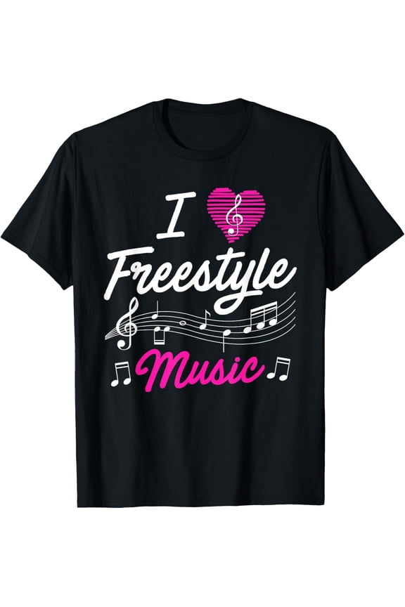 I love freestyle music T-Shirt