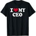 thumbnail image 1 of I love my CEO T-Shirt, 1 of 3