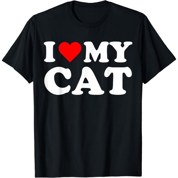 I love my Cats I Heart My Cat Cute Funny Pet Owner T-Shirt