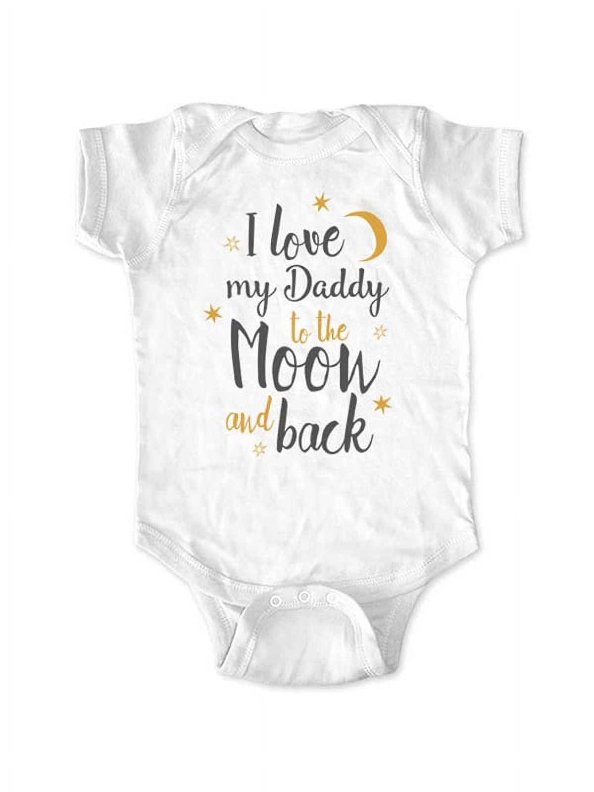 I love my Daddy to the moon and back - new baby surprise - wallsparks cute & funny Brand - baby one piece bodysuit - Great baby shower gift!