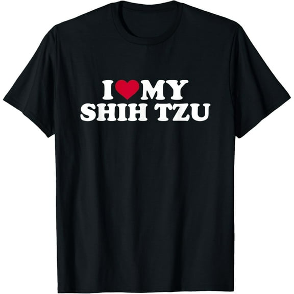 I love my Shih Tzu T-Shirt men and women can wear, black, white, gifts