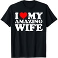 thumbnail image 1 of I love my amazing wife T-Shirt, 1 of 4
