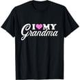 thumbnail image 1 of I love my grandma T-Shirt, 1 of 3