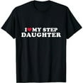 thumbnail image 1 of I love my stepdaughter for stepfather T-Shirt, 1 of 5