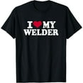 thumbnail image 1 of I love my welder T-Shirt, 1 of 3