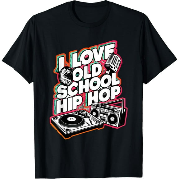 I love old school hip hop urban rap music novelty graphic T-Shirt men and women can wear, black, white, gifts
