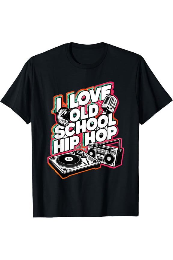 I love old school hip hop urban rap music novelty graphic T-Shirt men and women can wear, black, white, gifts