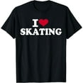 thumbnail image 1 of I love skating T-Shirt, 1 of 3