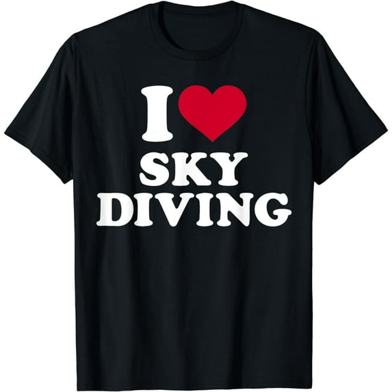 I love skydiving T-Shirt
