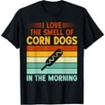 thumbnail image 1 of I love the Smell of Corn Dogs in the Morning Corn Dog T-Shirt, 1 of 4