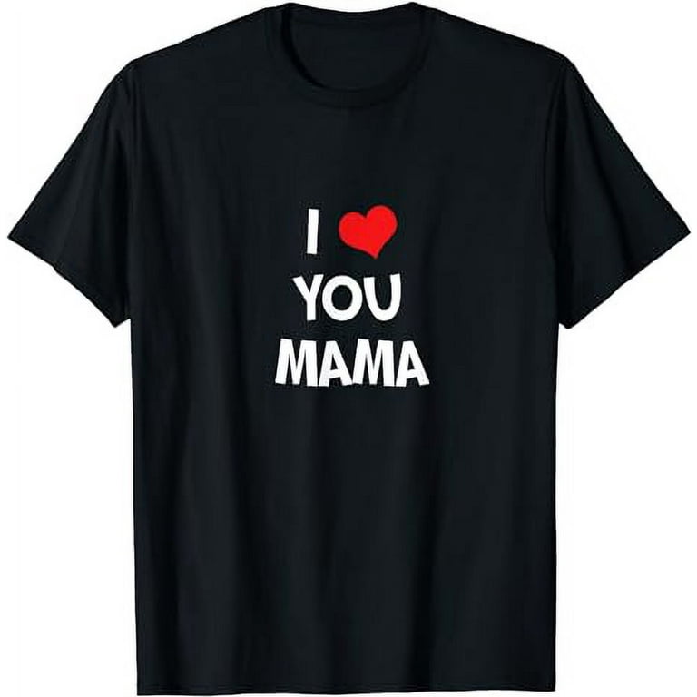♥ゆーmama様♥A4 I love you Mama - T-Shirt - Walmart.com