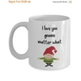 thumbnail image 1 of I love you gnome matter what mug - Funny Tea Hot Cocoa Coffee Cup - Novelty Birthday Gift, Ceramic Mug 15Oz, 1 of 4