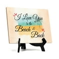 thumbnail image 1 of I love you to the beach and back Table or Counter Sign with Easel Stand, 6" x 8", 1 of 4