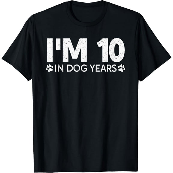 I'm 10 In Dog Years Funny 70th Birthday 70 Years Old T-ShirtMen and women, Black T-shirt, size: Extra large