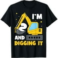 thumbnail image 1 of I'm 2 and Digging it Funny 2nd Birthday Excavator Kids Gift T-Shirt, 1 of 4