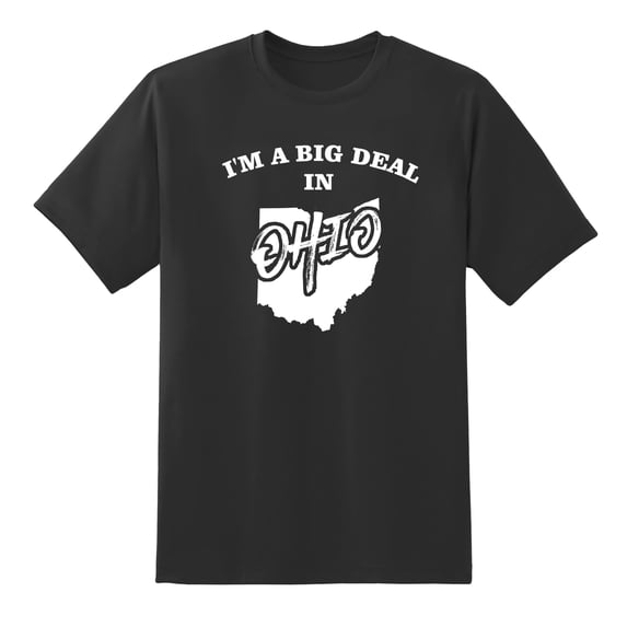 I'm A Big Deal in Ohio Funny Men or Women Graphic Ohio Map Tee Mens Graphic T Shirts Black,XL