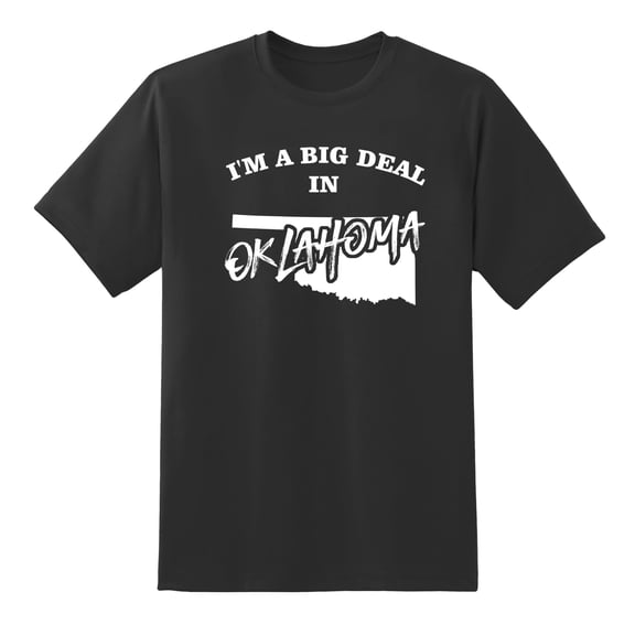 I'm A Big Deal in Oklahoma Funny Men or Women Graphic Oklahoma Map Tee Mens Graphic T Shirts Black,L