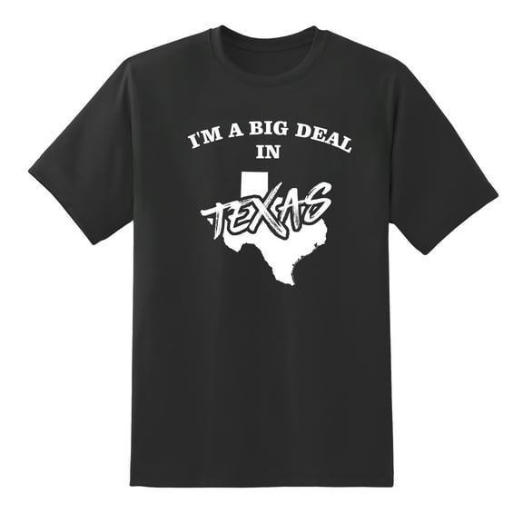 I'm A Big Deal in Texas Funny Men or Women Graphic Texas Map Tee Mens Graphic T Shirts Black,3XL