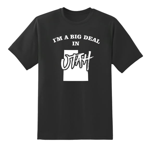 I'm A Big Deal in Utah Funny Men or Women Graphic Utah Map Tee Mens Graphic T Shirts Black,S