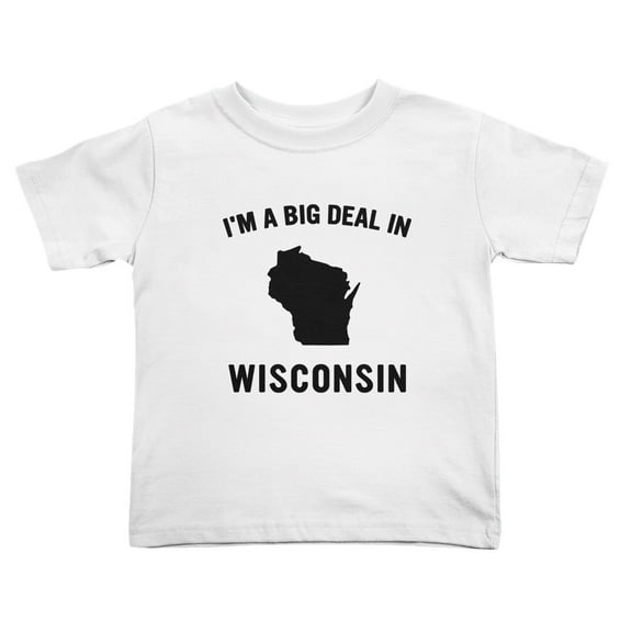 I'm A Big Deal in Wisconsin Cute Toddler T Shirts for Boys Girls (White, Youth S)