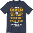 thumbnail image 1 of I'm A Biker I Do What I Do Except I Gotta Ask My Wife One Sec Funny Slogan Mens T-Shirt, 1 of 4