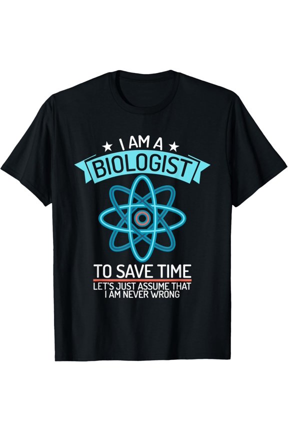 I'm A Biologist Science Lover Career T-Shirt