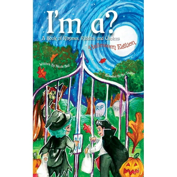 I'm ? A Book of Rhymes, Riddles, and Choices: Halloween Edition, (Hardcover)