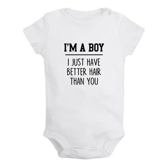 I'm A Boy I Just Have Better Hair Than you Funny Rompers For Babies, Newborn Baby Unisex Bodysuits, Infant Jumpsuits, Toddler 0-12 Months Kids One-Piece Oufits (White, 12-18 Months)