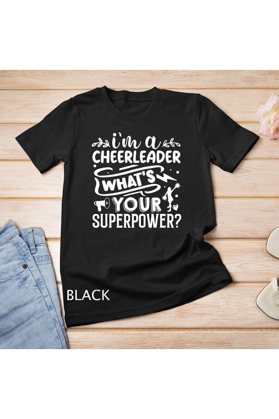 I'm A Cheerleader, What's Your Superpower Unisex T-shirt