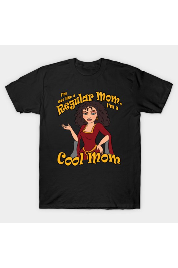I’m A Cool Mom Funny Sarcastic Novelty Quote Unisex T-Shirt