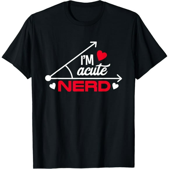 I'm A Cute (Acute) Nerd - Funny Geek Funny Creative Graphic T-Shirt Gift Idea