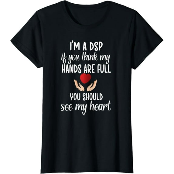 I'm A DSP Direct Support Professional DSP Nurse Week T-Shirt