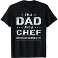 thumbnail image 1 of t-shirtI'm A Dad And Chef T-shirt For Men Father Funny Gift mens t shirt，black，women，funny，misfits，men，journey, 1 of 4