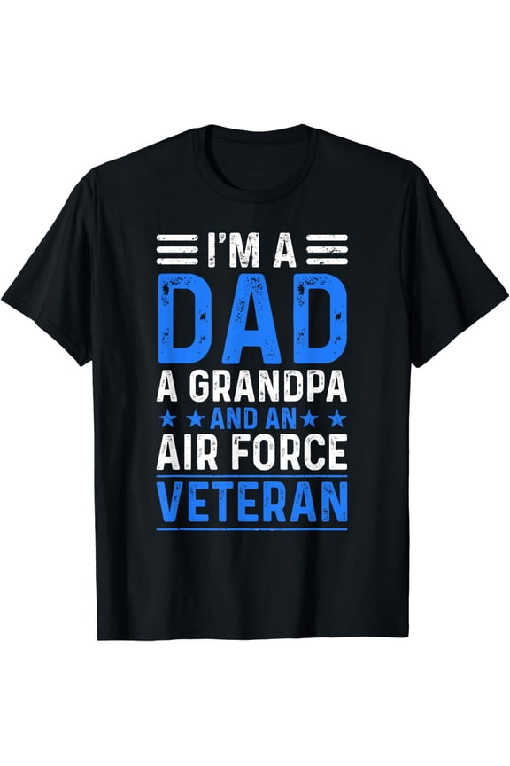 I’m A Dad Grandpa Air Force Veteran Distressed T-Shirt