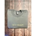 thumbnail image 1 of I'm A Delight Embroidered Funny Sweatshirt, 1 of 1
