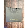 thumbnail image 1 of I'm A Delight Embroidered Funny Sweatshirt, 1 of 1