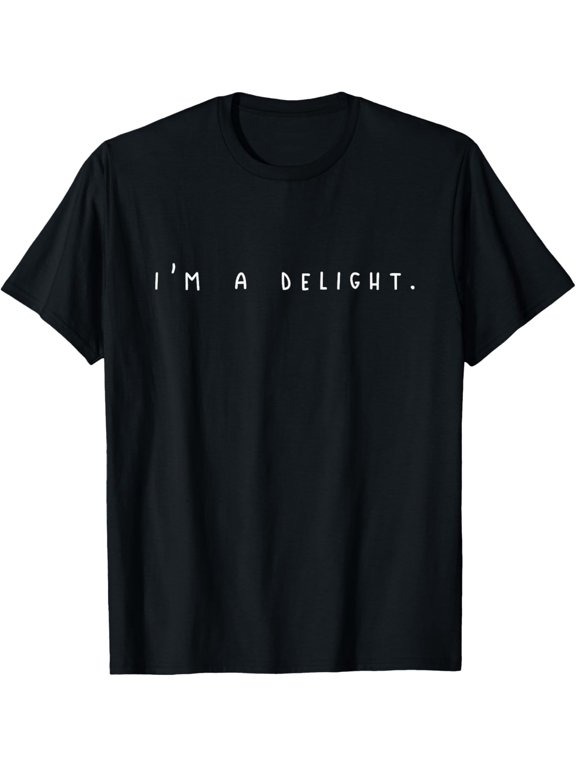 I'm A Delight Phrase Suited To Casual Events And Everyday Wear T-Shirt, Size S-5XL