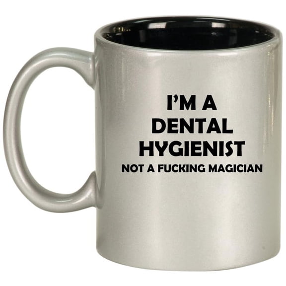I'm A Dental Hygienist Not A Magician Funny Gift for Dental Hygienist Ceramic Coffee Mug Tea Cup Gift for Her, Him (11oz Silver)